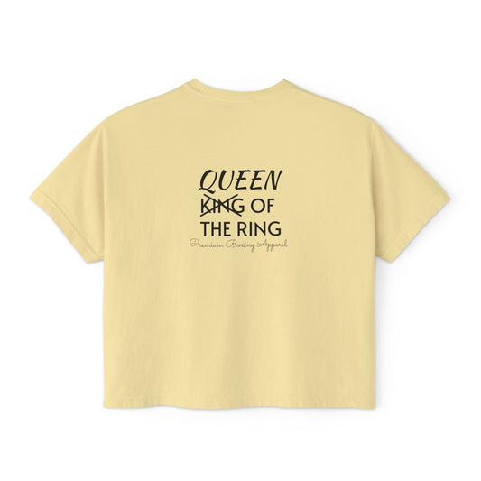 Women's Queen of the Ring Boxy Tee